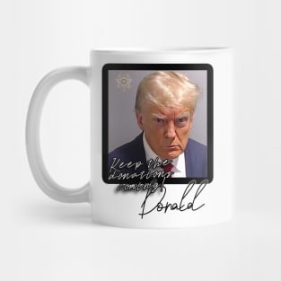 DT mugshot: Donations always accepted. Mug